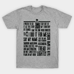 Heisenberg / Walter White Quotes & Sayings T-Shirt